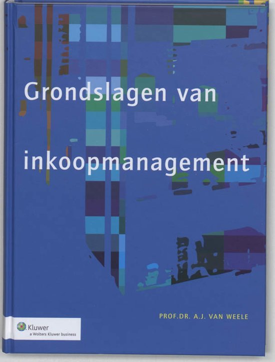 Weelde,,  A.J.van - De grondslagen van inkoopmanagement