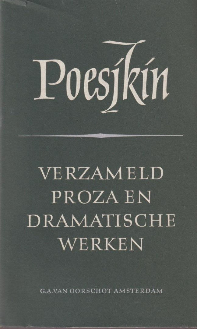 Poesjkin, A.S. - Dramatisch werk en proza