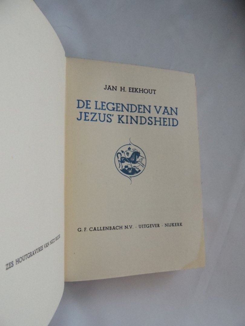 Eekhout, Jan H. - Legenden van Jezus Kindsheid, de (met de volgende legenden: van de bij,van den arend,der madelieven,van den luiaard,van de leemen vogels,van dismas,van den lamme en den blinde,van den koornakker,,van bara,van het melaatsche meisje,van de drie dieven,