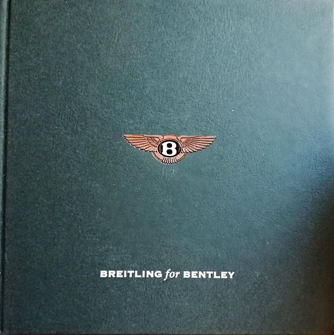 BREITLING. 1884 [ ISBN ] 1819 - Breitling for Bentley . ( The greatest luxury in life is Time. Savour every Second . 2011 / 2012 . ) Met prijslijst