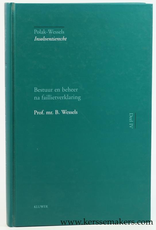Wessels, B. - Bestuur en beheer na faillietverklaring.