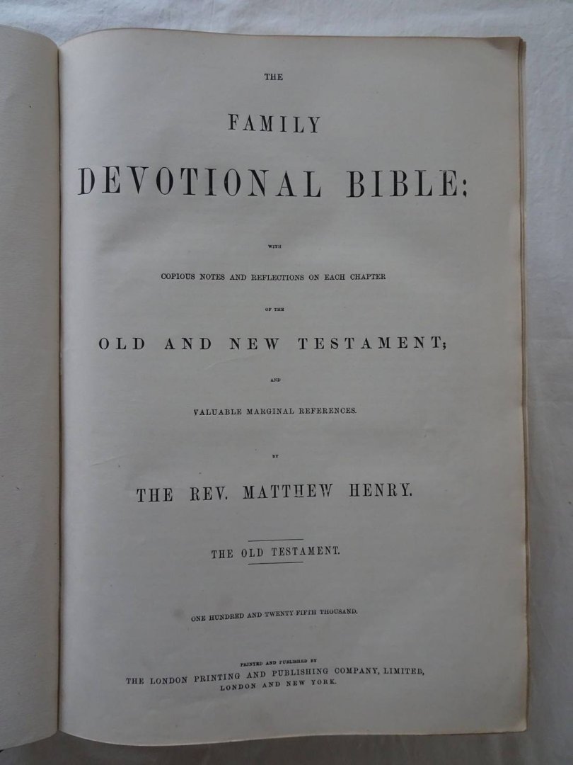 Henry, Matthew. - The Family Devotional Bible; with copious notes and reflections on each chapter of the Old and New Testament; and valuable marginal references.