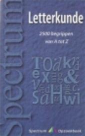 ZALM, CEES VAN DER (SAMENST.) &  E.C.S. JONGENEEL (BEWERKING) - Letterkunde van A tot Z. 2500 begrippen van A tot Z.