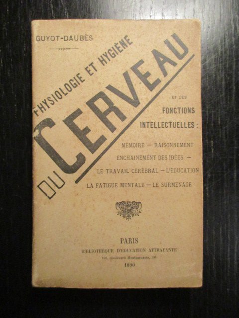 Guyot-Daubès - Physiologie et Hygiène du Cerveau