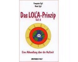 Francoise Egli - Das Lola-Prinzip 2