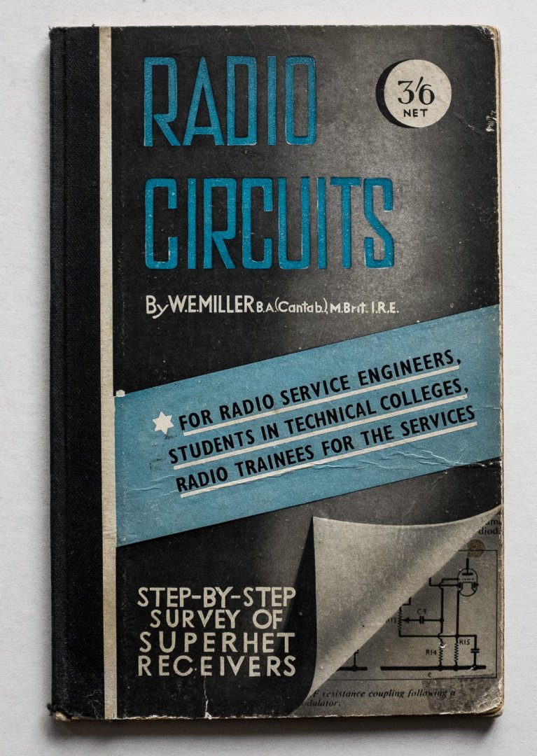 Miller, W.E. - Radio circuits : a step-by-step survey of superhet receivers