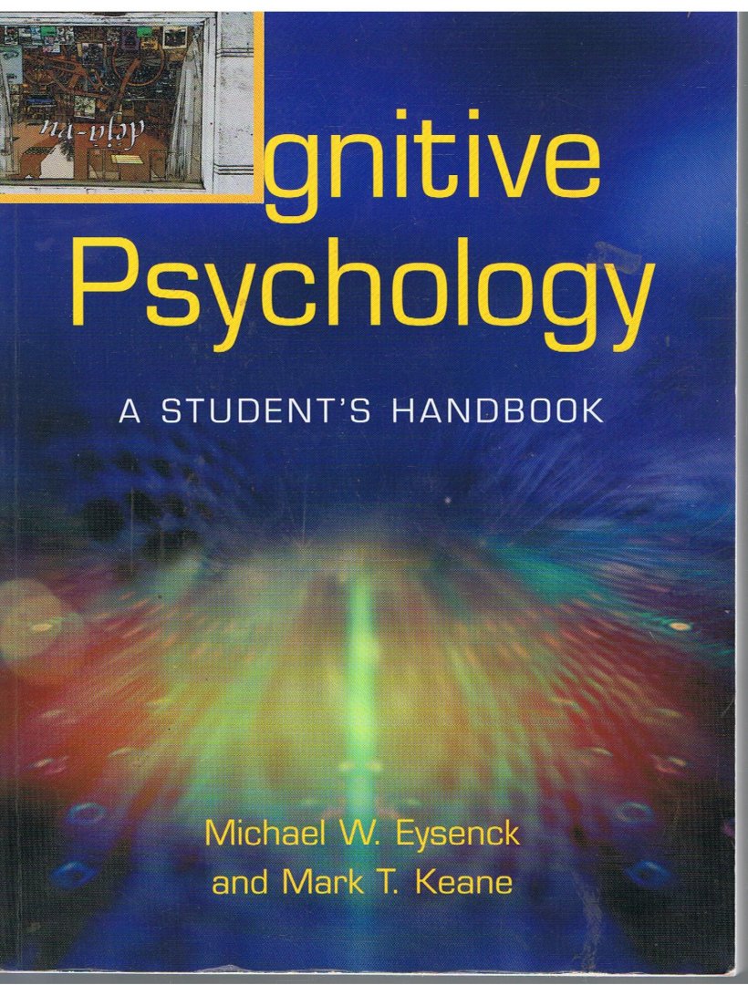 Eysenck, Michael W. & Mark T. Keane - A Student's Handbook / Cognitive Psychology