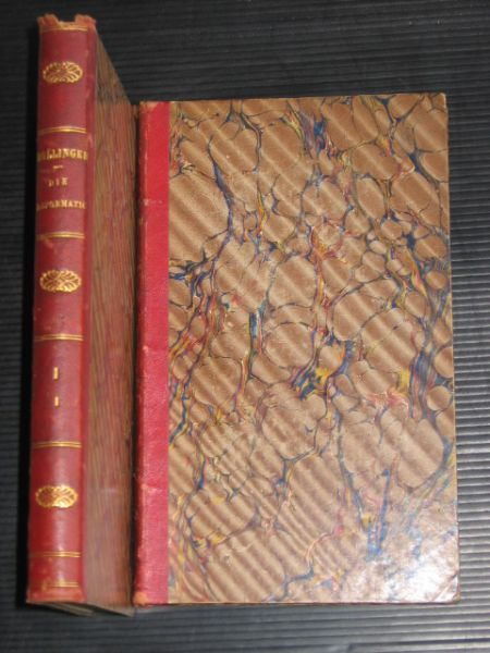 Dollinger, J. - Die Reformation, Ihre innere –Entwickelung und Ihre Wirkungen im umfange des Lutherischen Bekenntnisses