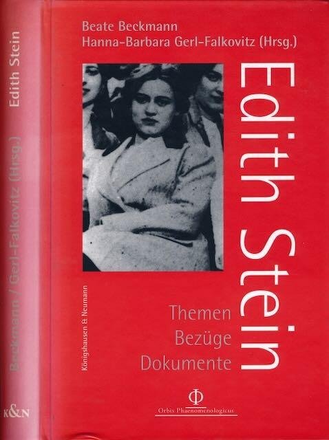 Beckmann, Beate & Hanna-Barbara Gerl-Falkovitz (Hg.) - Edith Stein: Themen - Bezüge - Dokumente