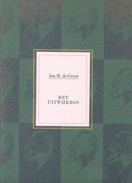 Groot, Jan H. de. - Het Uitwijkbos.