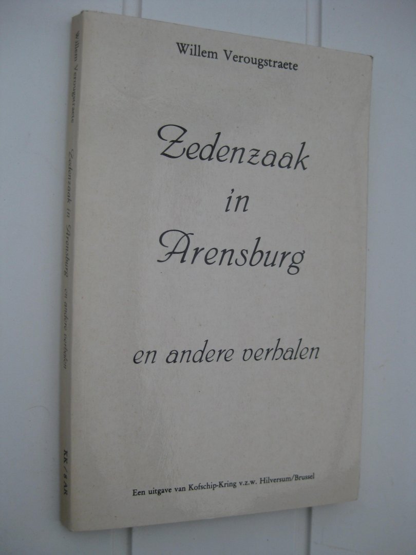 Verougstraete, Willem - Zedenzaak in Arensburg en andere verhalen.