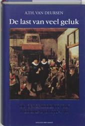 Deursen, A.Th. van - De last van veel geluk