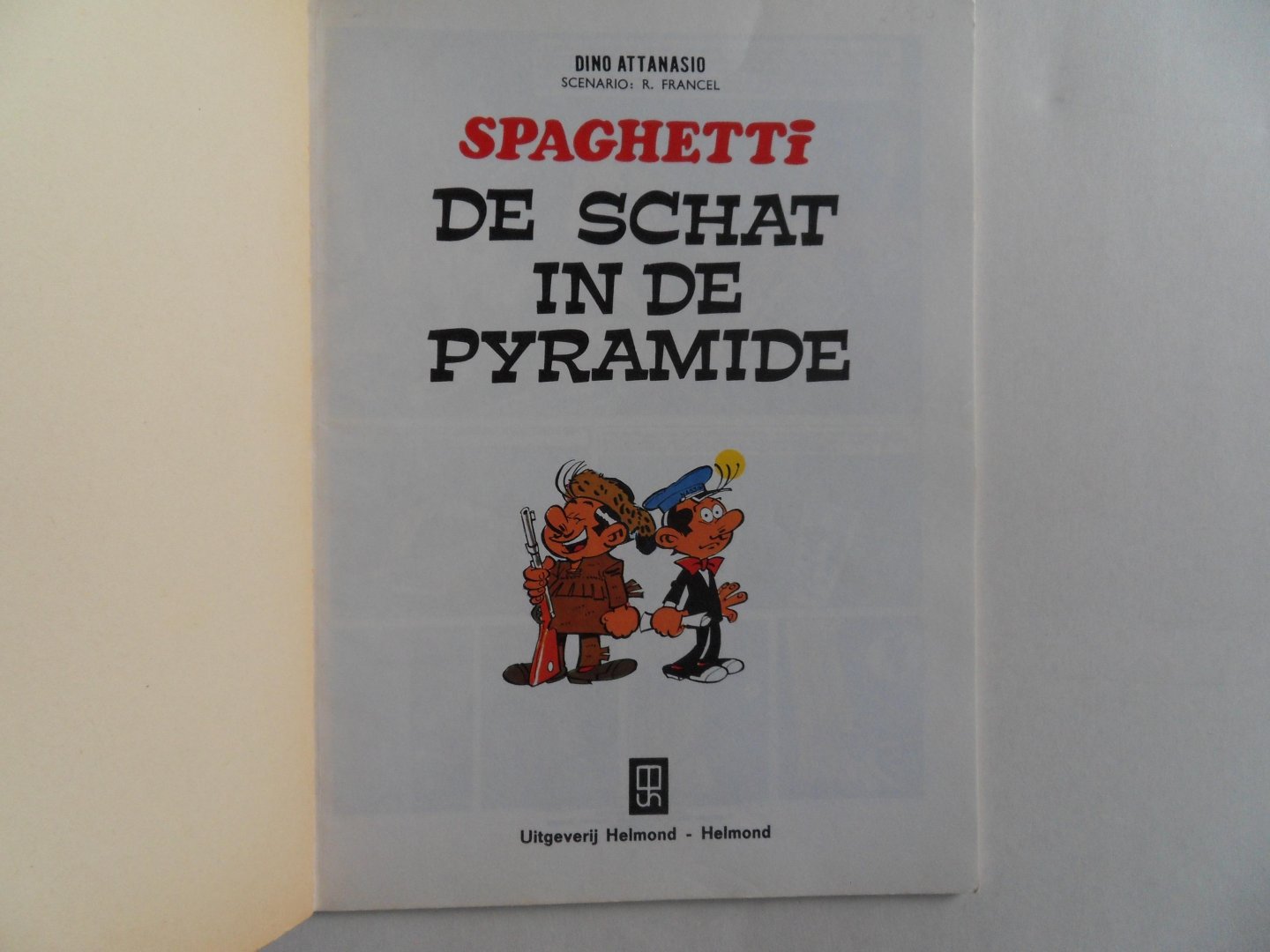 Attanasio, Dino (tekeningen); Francel, R. (scenario). - De Schat in de Pyramide.