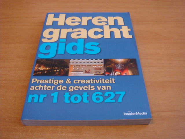 Tel, Marjoleine - Herengracht Gids - Prestige en Creativiteit achter de gevels, nr 1 tot 627