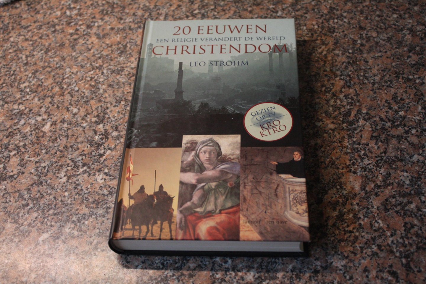Strohm, L. - 20 Eeuwen Christendom (Een religie verandert de wereld)