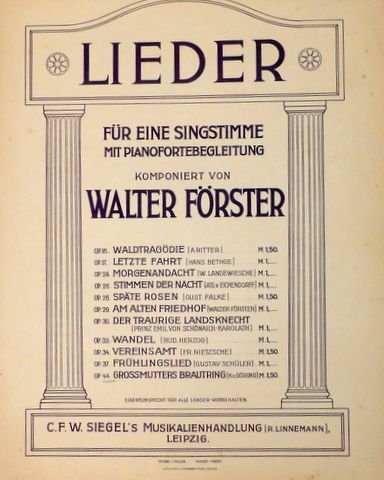 Förster, Walter: - Lieder für eine Singstimme mit Pianofortebegleitung. Op. 44. Grossmutters Brautring (K. v. Döring)