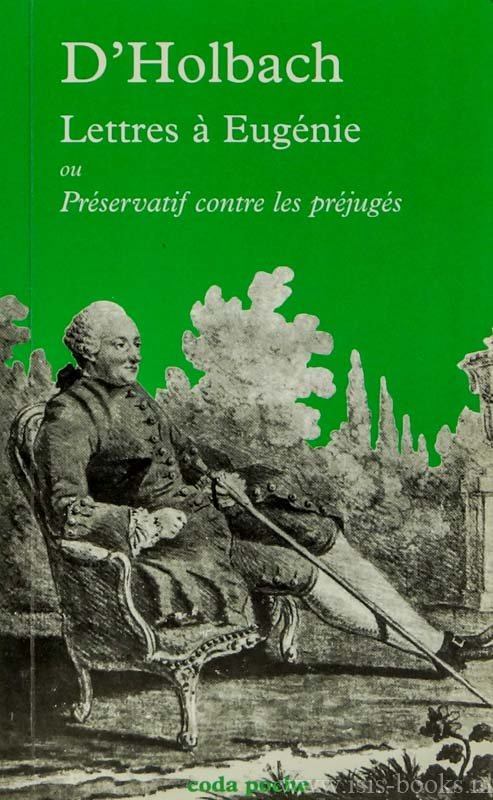 HOLBACH, P.T. D' - Lettres à Eugénie ou Préservatif contre les préjugés. Text établi par Jean-Pierre Jackson.