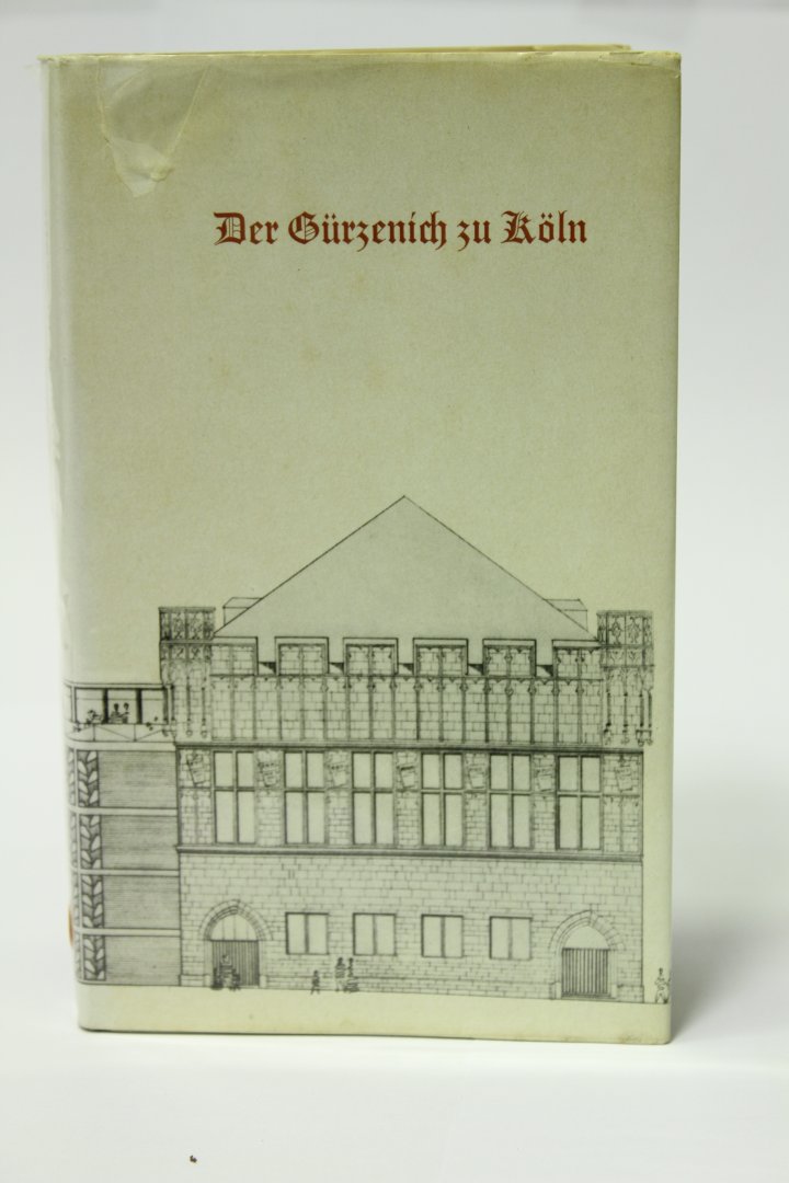 Hässlin, J.J. - Der Gürzenich zu Köln. Dokumente aus funf Jahrhunderten (3 foto's)