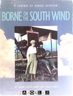 Frank Joseph Rowe, Craig Miner - Borne on the South Wind