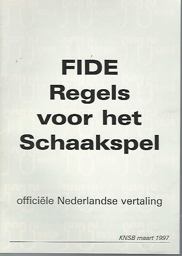  - FIDE regels voor het schaakspel -officiële Nederlandse vertaling