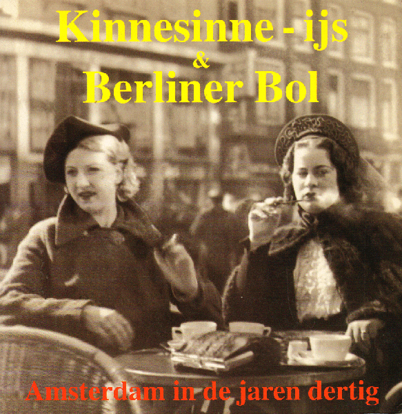 Diverse auteurs - Kinnesinne-IJs & Berliner Bol, Amsterdam in de Jaren Dertig, 71 pag. paperback, zeer goede staat (naam op schutblad)
