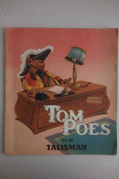 Toonder, Marten. - Tom Poes en de talisman, serie 3-deel 1.