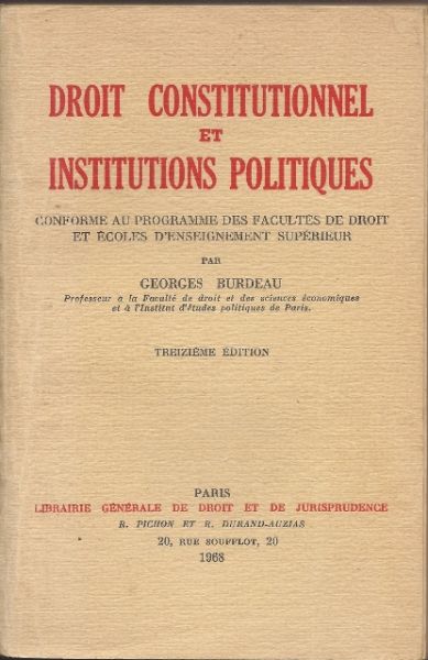 Burdeau, Georges - Droit constitutionnel et institutions politiques