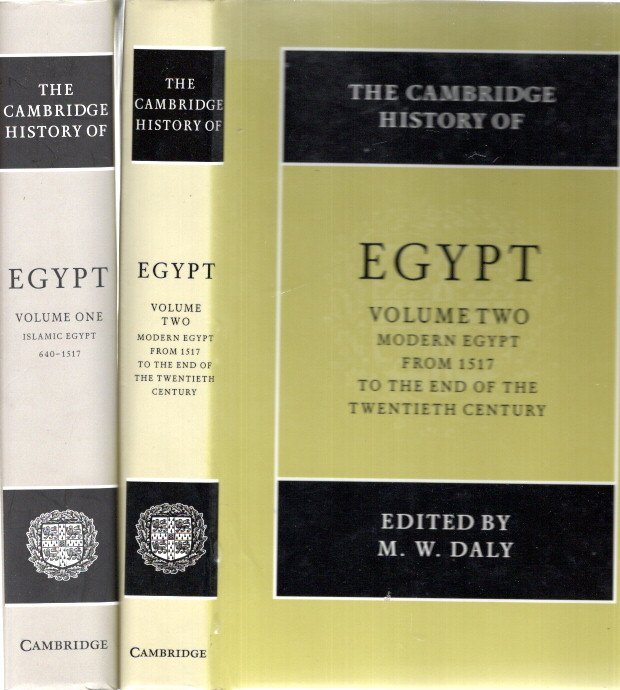 PETRY, Carl F. [Ed. vol. 1] & M.W. DALY [Ed. vol. 2] - The Cambridge History of Egypt - Volume 1 - Islamic Egypt, 640-1517 & Volume 2 - Modern Egypt, from 1517 to the end of the twentieth century.