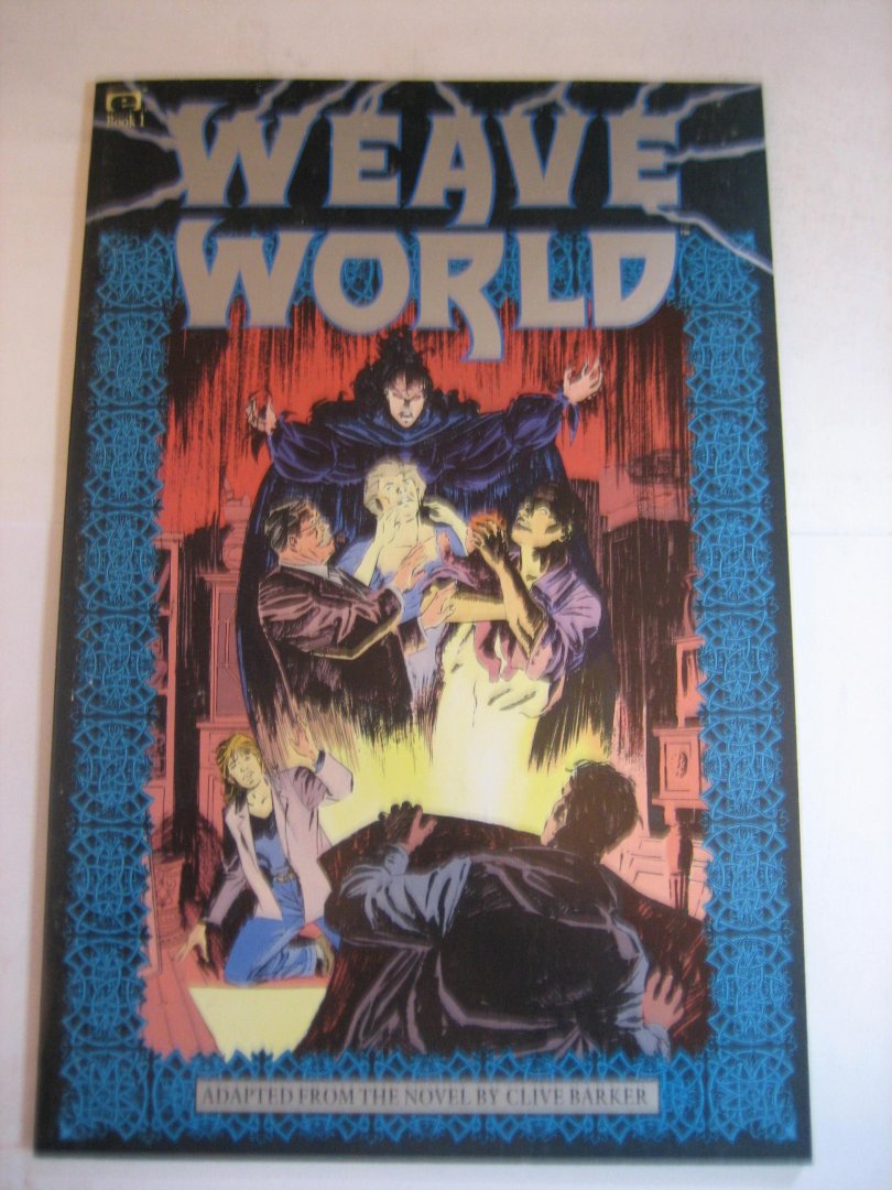 Clive Barker - Weave World