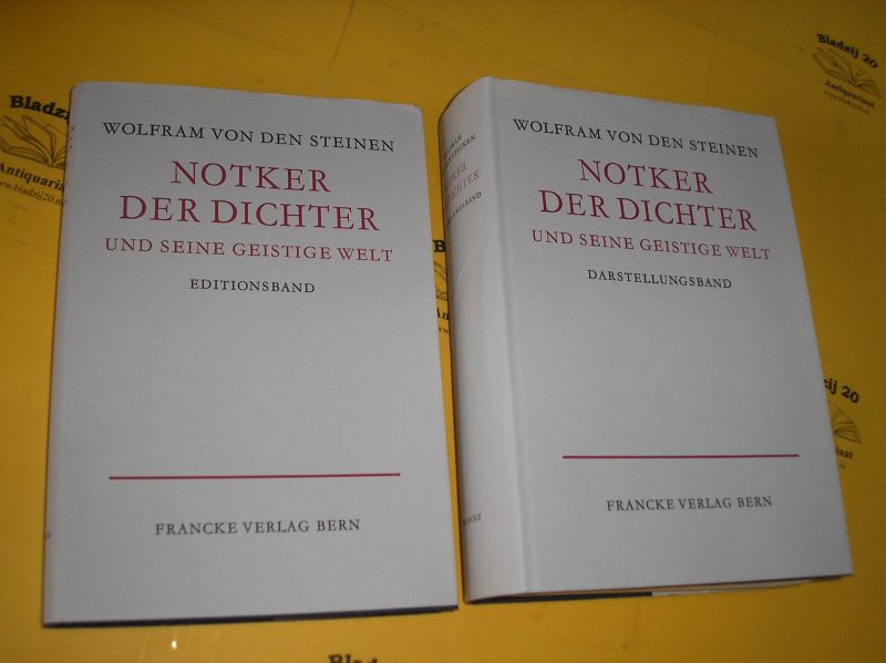 Steinen, Wolfram, von den. - Notker der Dichter und seine geistige Welt. 2 Bände.