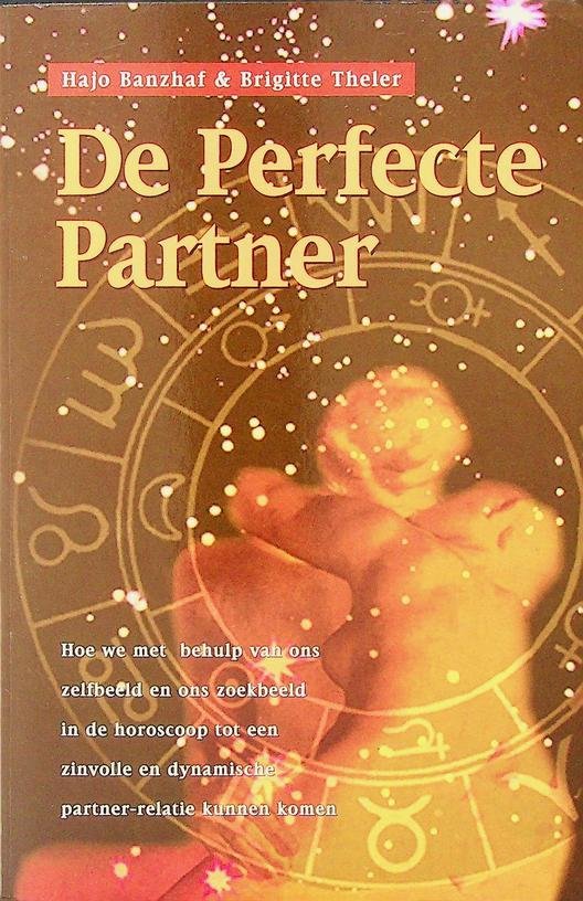 Banzhaf, Hajo/Theler, Brigitte - De Perfecte Partner