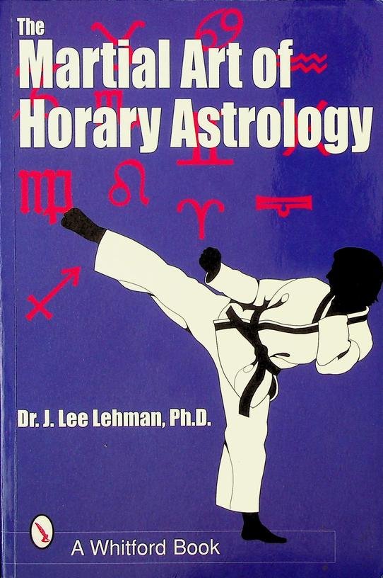 Lehman, J. Lee - The Martial Art of Horary Astrology