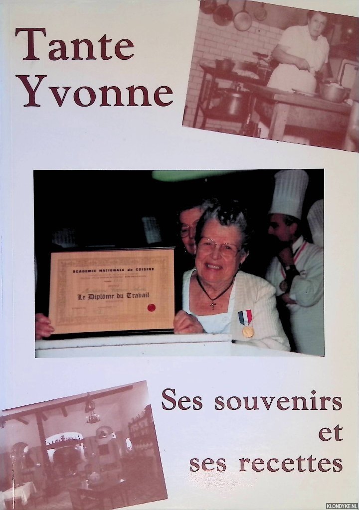 Caunil, Henri (illustrations) - Tante Yvonne: ses souvenirs et ses recettes