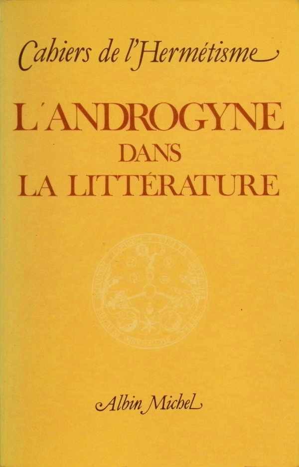 collectief - Cahiers de l'Hermétisme  Colloque de Cerisy  : L'Androgyne dans la littérature