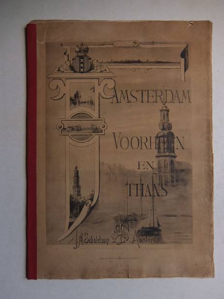  - Amsterdam Voorheen en Thans.