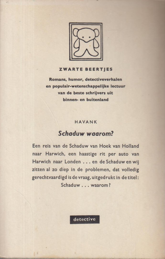 Havank (Pseudoniem van Hendrikus Frederikus (Hans) van der Kallen (Leeuwarden, 19 februari 1904 – Leeuwarden 22 juni 1964)) - Schaduw...waarom? of de stalen bruiloft