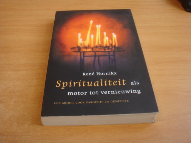Hornikx, R.H.J. - Spiritualiteit als motor tot vernieuwing - een model voor parochie en gemeente