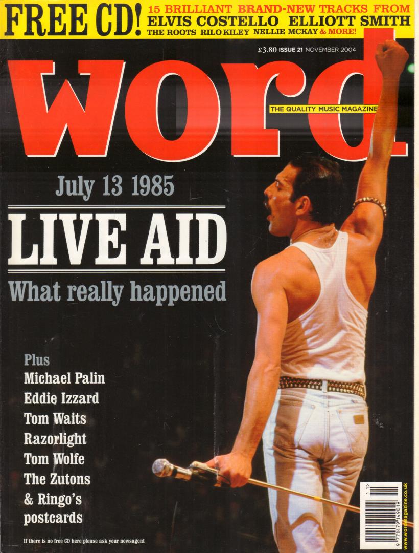Diverse auteurs - WORD 2004 # 021, BRITISH MUSIC MAGAZINE met o.a. FREDDY MERCURY(COVER),  MICHAEL PALIN(2 p.), THE ZUTONS(3 p.), DURAN DURAN(3 p.), LIVE AID(22 p.), goede staat