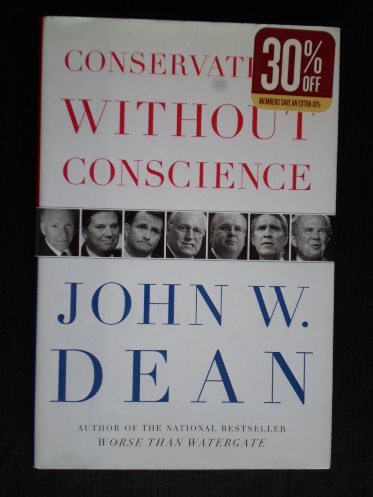 Dean, John W. - Conservatives Without Conscience