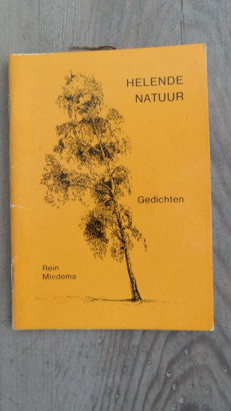 Miedema, Rein - Helende natuur - gedichten (gesigneerd met opdracht)