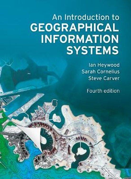Heywood, Ian, Cornelius, Sarah, Carver, Steve - An Introduction to Geographical Information Systems