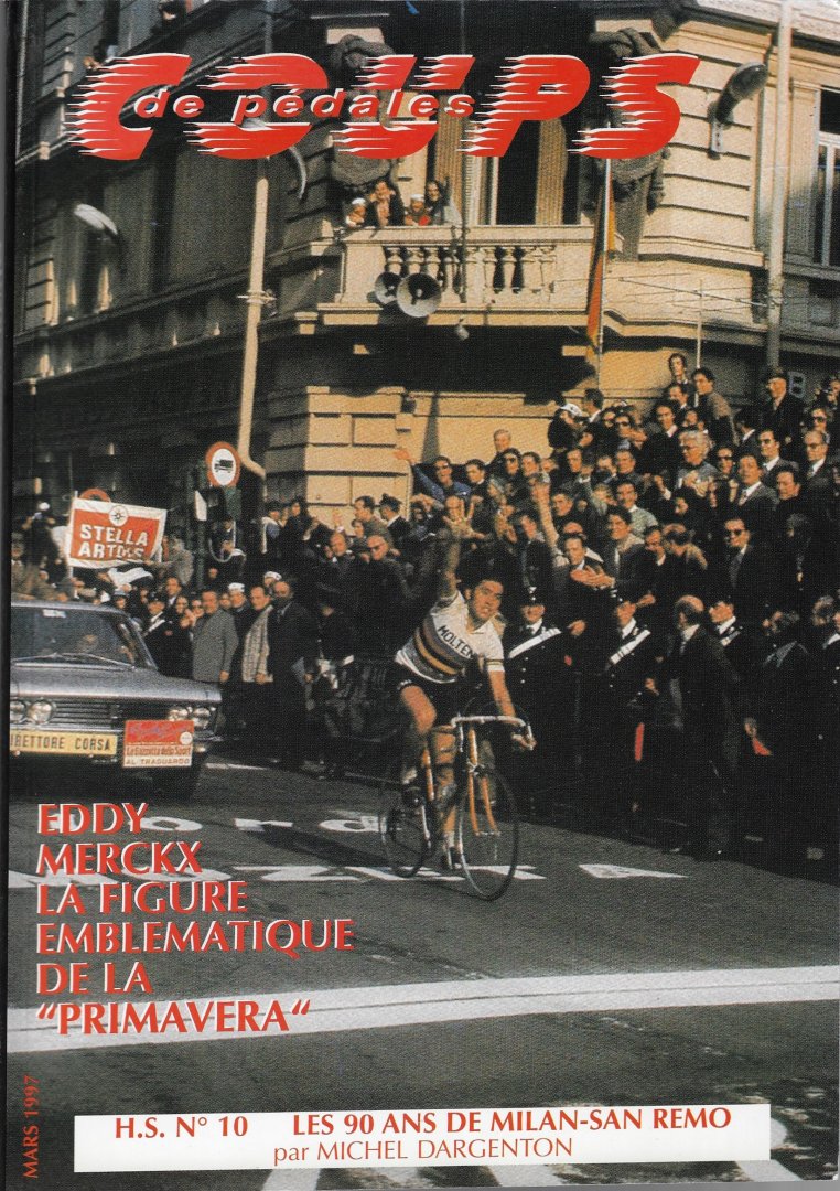 Bouilly, Yvon - Coups de pédales - H.S. No 10 -Les 90 ans de Milan -San Remo