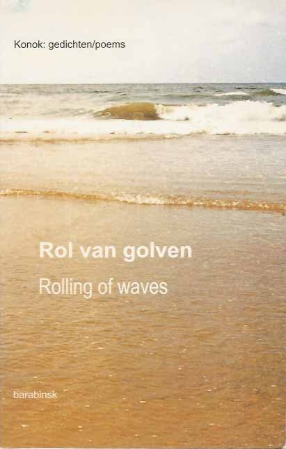 Konok. - Rol van Golven/Rolling of Waves.