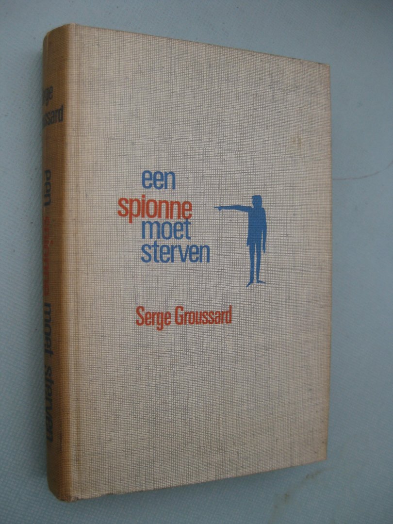 Groussard, Serge - Een spionne moet sterven.