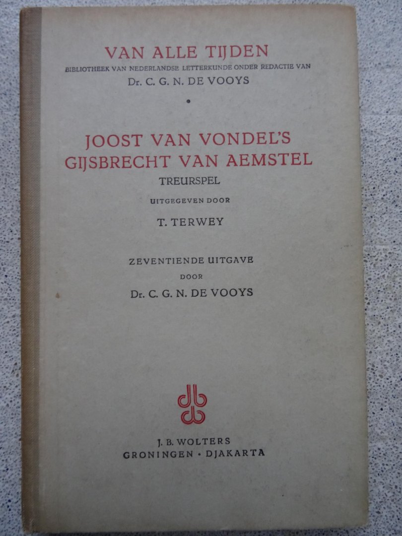 Vondel, Joost van den - Gijsbrecht van Aemstel: d'onderganck van zijne stadt, en zijn ballingschap