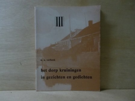 Verbeek, W.A. - Het dorp Kruiningen in gezichten en gedichten