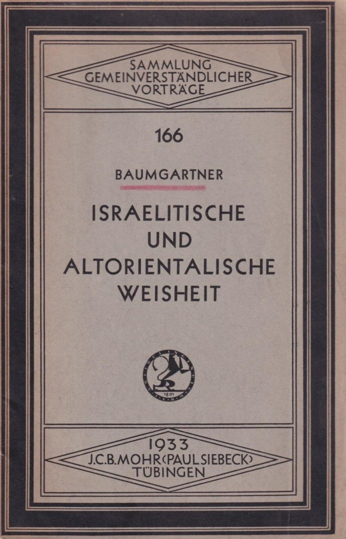 Baumgartner, Walter - Israelitische und Altorientalische Weisheit