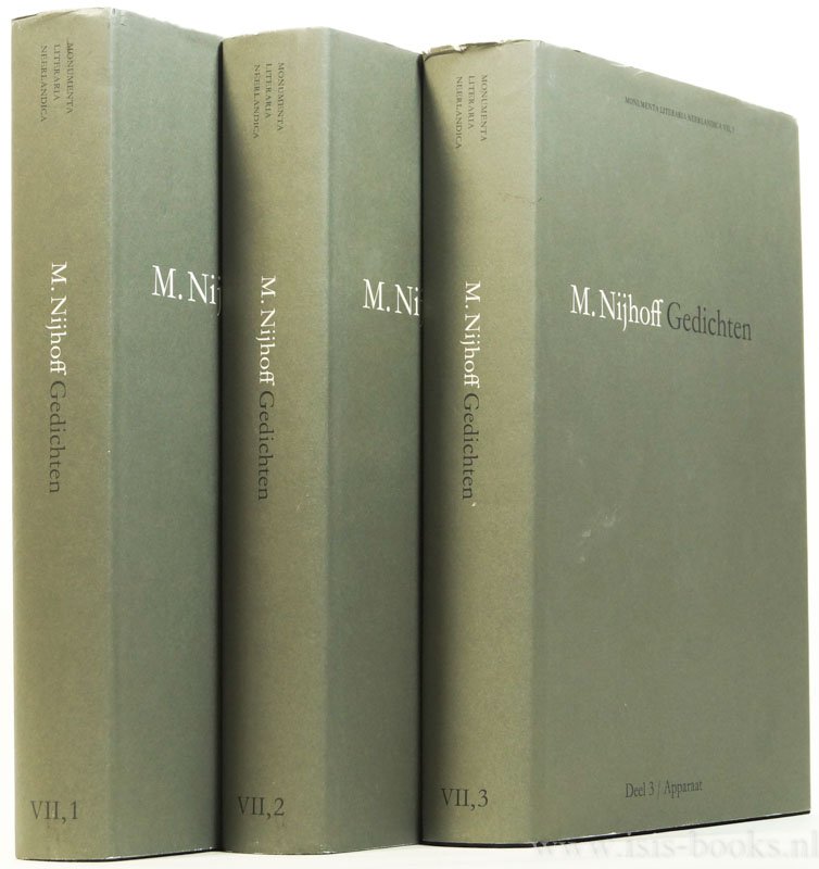 NIJHOFF, M. - Gedichten. Historisch-kritische uitgave, verzorgd door W.J. van den Akker en G.J. Dorleijn. Compleet in 3 delen.