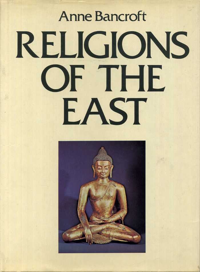 Bancroft, Anne - Religions of the East.