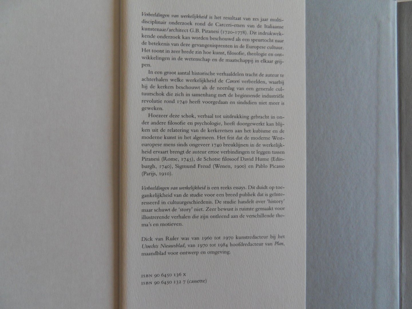 Ruler, Dick van. - Verbeeldingen van werkelijkheid. - Speurtochten vanuit de kerkers van Piranesi. [ Complete serie van drie delen in bijbehorende slipcase ].